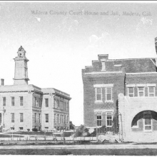 Madera County Jail and Courthouse 1911
